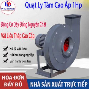 Quạt Ly Tâm Cao Áp 1Hp