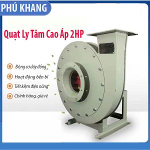 Quạt Ly Tâm Cao Áp 2Hp