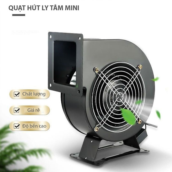 quạt hút ly tâm mini