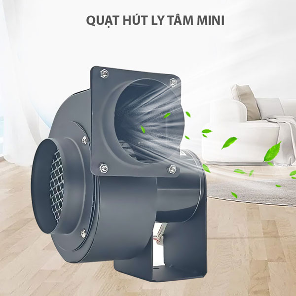 Quạt hút ly tâm mini